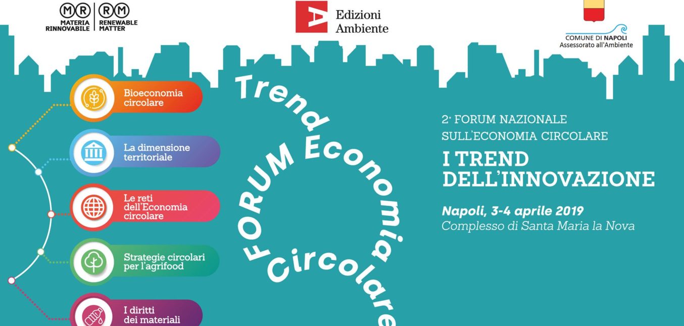 A Napoli il 2° Forum Nazionale sull'economia circolare "I trend dell'innovazione"